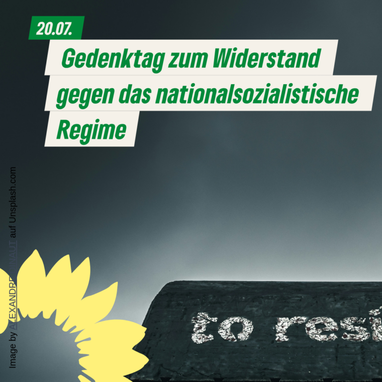 20.07.: Gedenktag zum Widerstand gegen das nationalsozialistische Regime